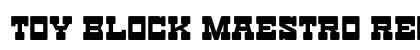 Toy Block Maestro Regular Font Preview
