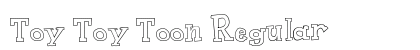 Toy Toy Toon Regular preview Toy Toy Toon Regular preview