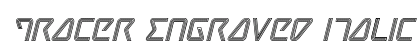 Tracer Engraved Italic Italic Font Preview