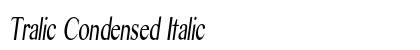 Tralic Condensed Italic Preview