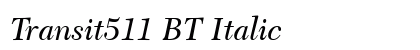 Transit511 BT Italic Preview