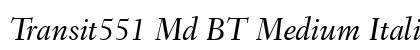Transit551 Md BT Medium Italic font free download