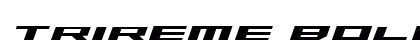 Trireme Bold Italic Bold Italic preview Trireme Bold Italic Bold Italic preview