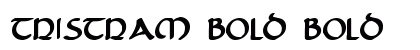 Tristram Bold Bold Font Preview