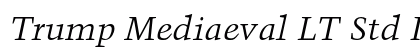 Trump Mediaeval LT Std Italic font free download