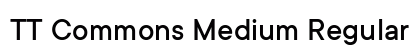 TT Commons Medium Regular font free download