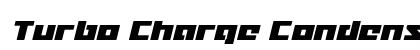 Turbo Charge Condensed Italic Condensed Italic font free download