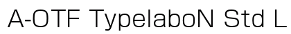 A-OTF TypelaboN Std L Preview