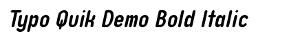 Typo Quik Demo Bold Italic preview Typo Quik Demo Bold Italic preview