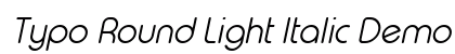 Typo Round Light Italic Demo preview
