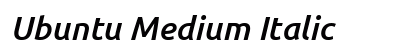 Ubuntu Medium Italic preview Ubuntu Medium Italic preview
