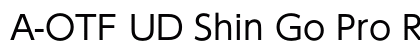 A-OTF UD Shin Go Pro R font free download