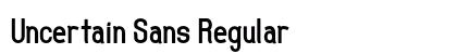 Uncertain Sans Regular preview
