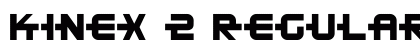 Kinex 2 Regular Font Preview