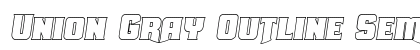 Union Gray Outline Semi-Italic Outline Semi-Italic
