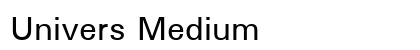 Univers Medium Preview
