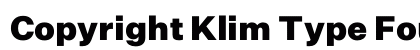 Copyright Klim Type Foundry Not Licensed for Desktop Use Preview