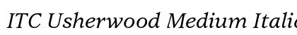 ITC Usherwood Medium Italic Preview