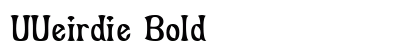 UUeirdie Bold font free download