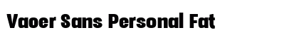 Vacer Sans Personal Fat Font Preview Vacer Sans Personal Fat Font Preview