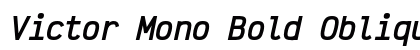 Victor Mono Bold Oblique Preview