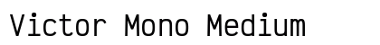 Victor Mono Medium Preview