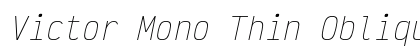 Victor Mono Thin Oblique Preview