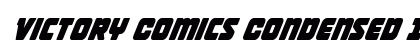 Victory Comics Condensed Italic Condensed Italic Font Victory Comics Condensed Italic Condensed Italic Font Preview