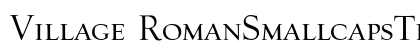 Village RomanSmallcapsTitling font free download
