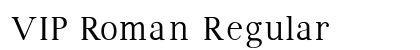 VIP Roman Regular font free download