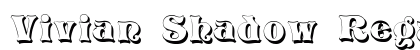 Vivian Shadow Regular Font Preview