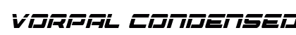 Vorpal Condensed Italic Condensed Italic preview