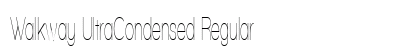Walkway UltraCondensed Regular Font Walkway UltraCondensed Regular Font Preview