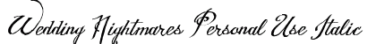 Wedding Nightmares Personal Use Italic font free download