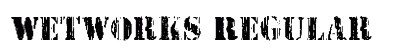 Wetworks Regular font free download