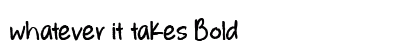 whatever it takes Bold font free download