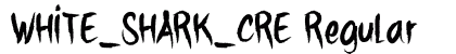 WHITE_SHARK_CRE Regular font free download