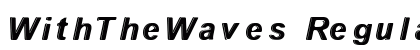 WithTheWaves Regular font free download