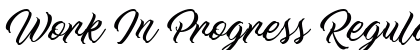 Work In Progress Regular font free download
