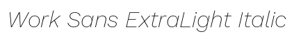 Work Sans ExtraLight Italic preview