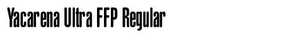 Yacarena Ultra FFP Regular font free download