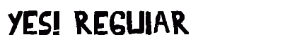 YES! Regular Font Preview YES! Regular Font Preview