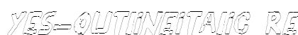YES_outlineitalic Regular Font Preview YES_outlineitalic Regular Font Preview