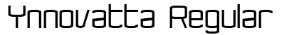 Ynnovatta Regular Font Preview Ynnovatta Regular Font Preview