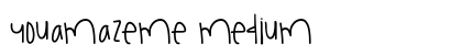 YouAmazeMe Medium Font Preview YouAmazeMe Medium Font Preview