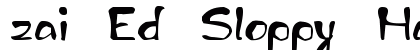 zai Ed Sloppy Handwritten Regular Font Preview zai Ed Sloppy Handwritten Regular Font Preview