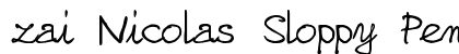 zai Nicolas Sloppy Pen Regular Font Preview zai Nicolas Sloppy Pen Regular Font Preview