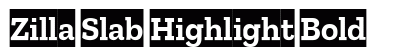 Zilla Slab Highlight Bold font free download