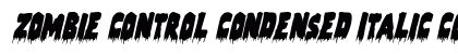 Zombie Control Condensed Italic Condensed Italic font free download