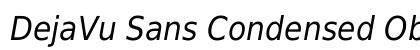 DejaVu Sans Condensed Oblique preview